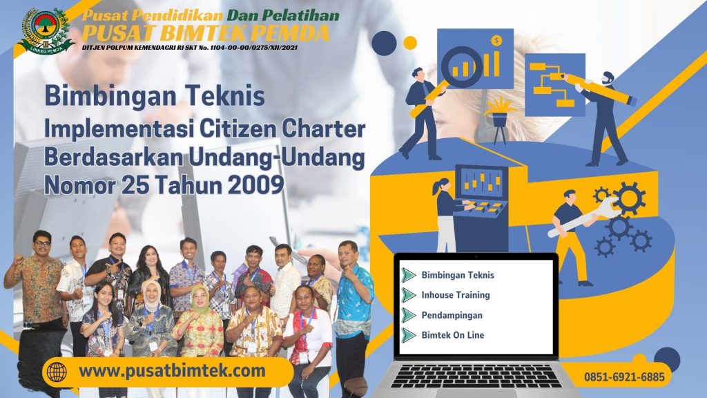 Bimbingan Teknis Implementasi Citizen Charter Berdasarkan Undang-Undang Nomor 25 Tahun 2009
