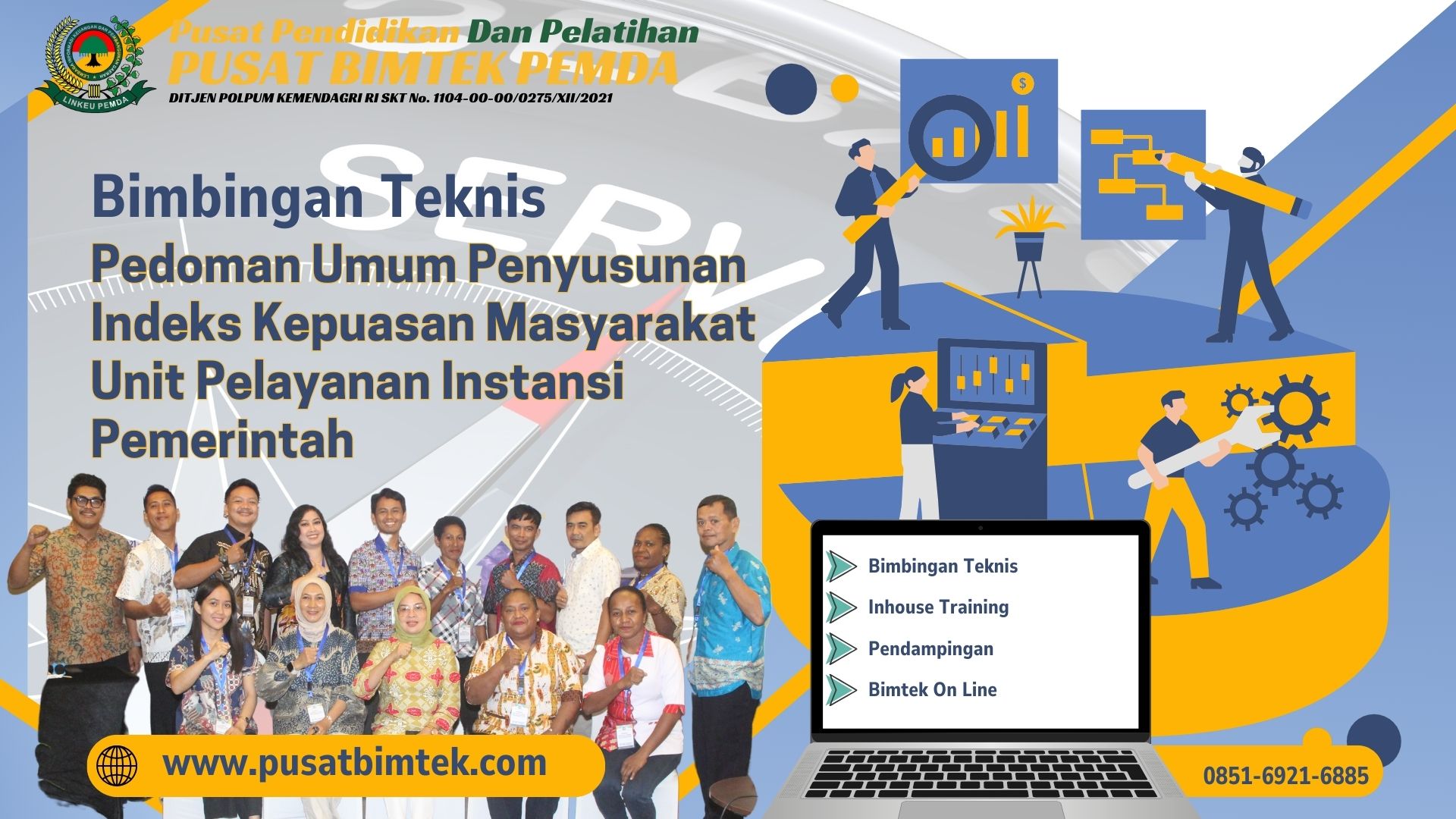 Bimbingan Teknis Pedoman Umum Penyusunan Indeks Kepuasan Masyarakat Unit Pelayanan Instansi Pemerintah