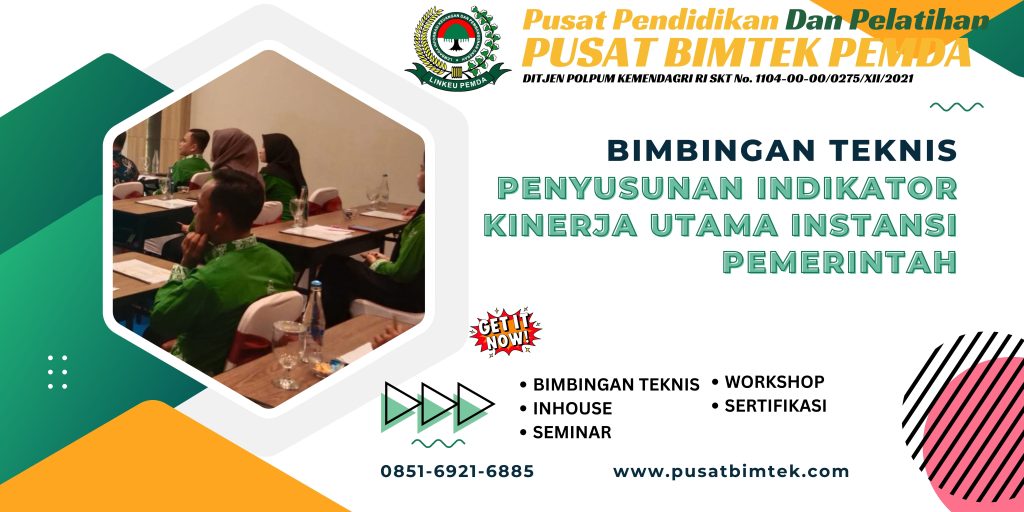 Bimbingan Teknis Penyusunan Indikator Kinerja Utama Instansi Pemerintah